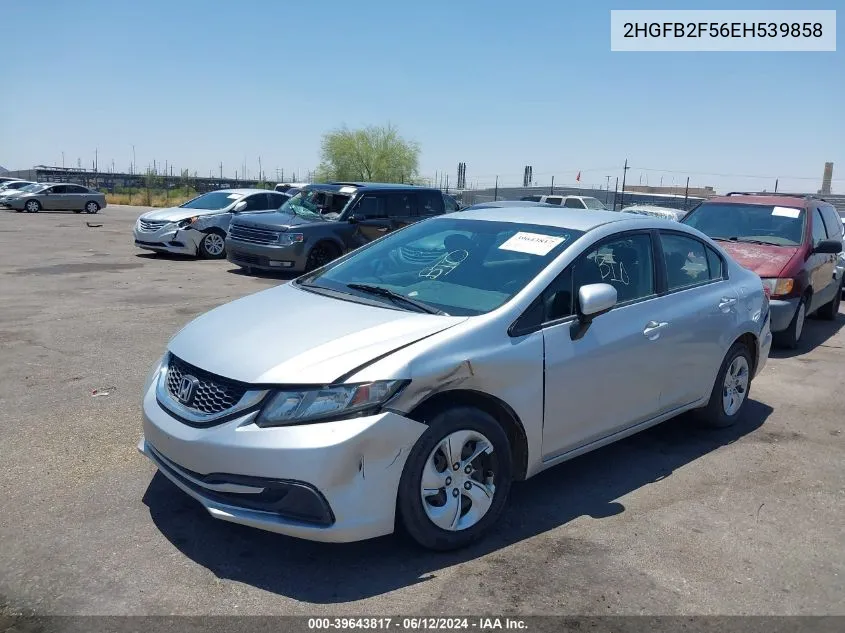 2014 Honda Civic Lx VIN: 2HGFB2F56EH539858 Lot: 39643817