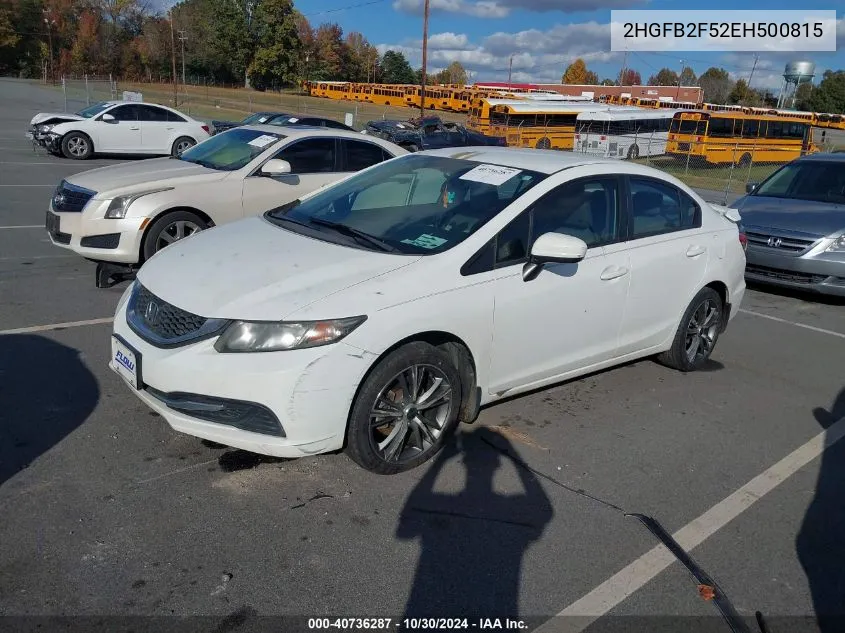 2014 Honda Civic Lx VIN: 2HGFB2F52EH500815 Lot: 40736287