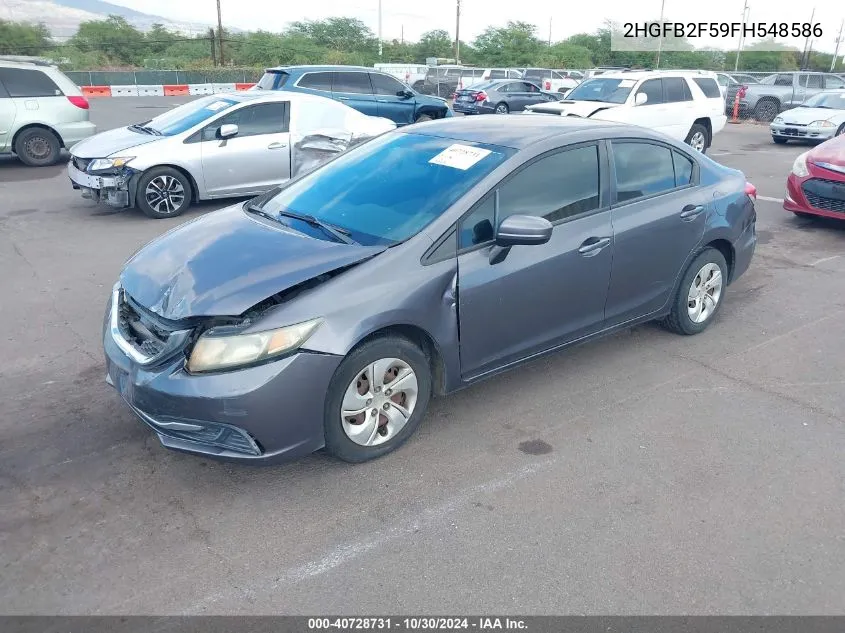 2015 Honda Civic Lx VIN: 2HGFB2F59FH548586 Lot: 40728731