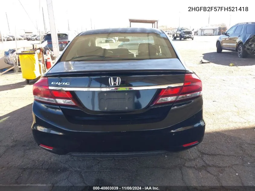 2015 Honda Civic Lx VIN: 2HGFB2F57FH521418 Lot: 40803039