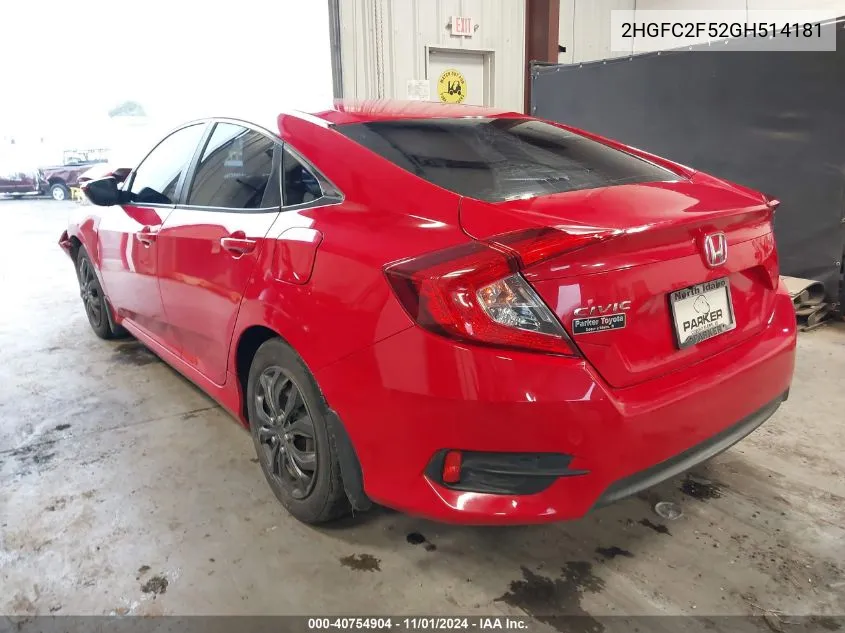 2016 Honda Civic Lx VIN: 2HGFC2F52GH514181 Lot: 40754904