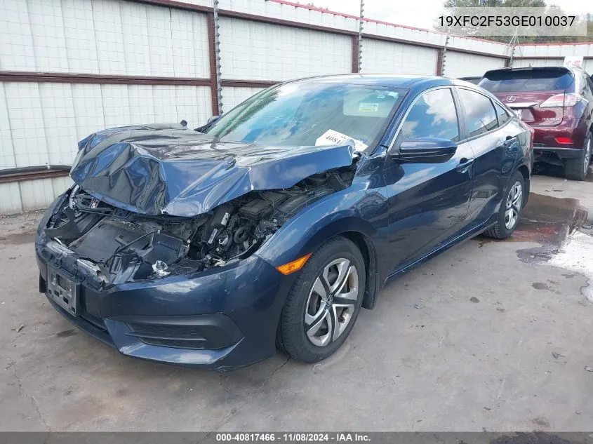 2016 Honda Civic Lx VIN: 19XFC2F53GE010037 Lot: 40817466