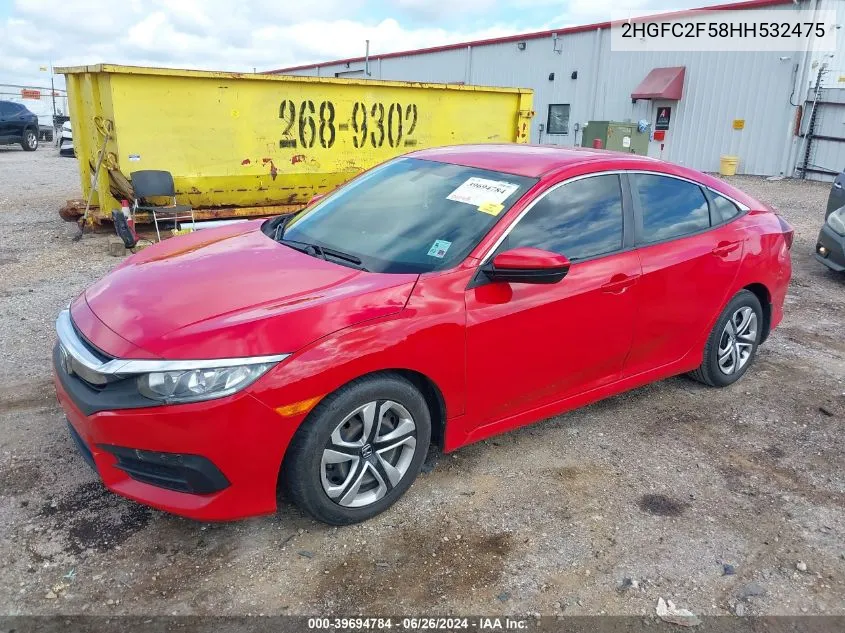 2017 Honda Civic Lx VIN: 2HGFC2F58HH532475 Lot: 39694784