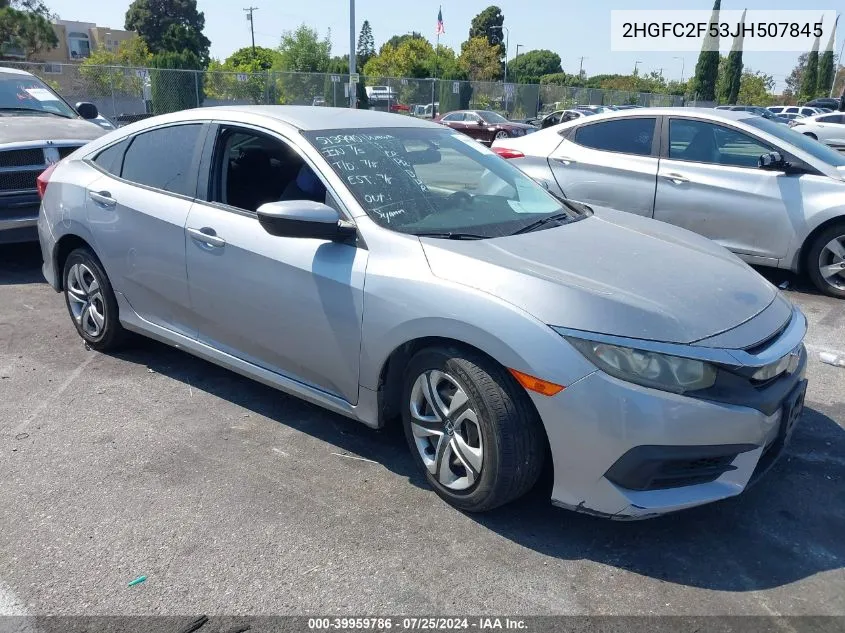 2018 Honda Civic Lx VIN: 2HGFC2F53JH507845 Lot: 39959786