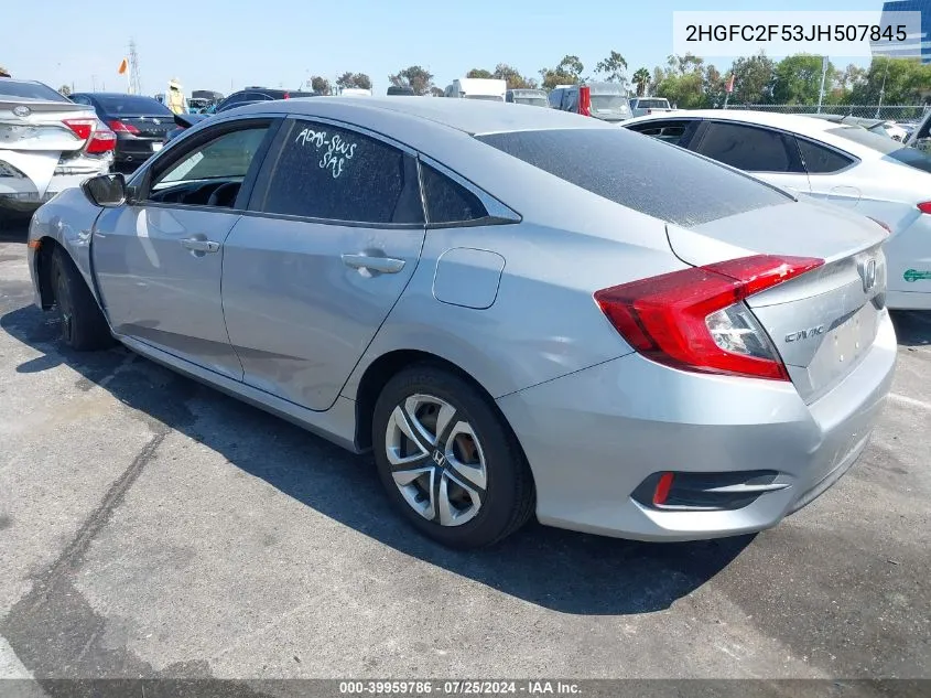 2018 Honda Civic Lx VIN: 2HGFC2F53JH507845 Lot: 39959786