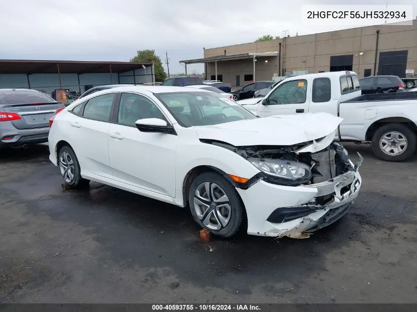 2018 Honda Civic Lx VIN: 2HGFC2F56JH532934 Lot: 40593755