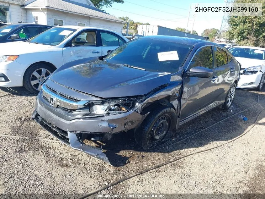 2018 Honda Civic Lx VIN: 2HGFC2F52JH599160 Lot: 40620807