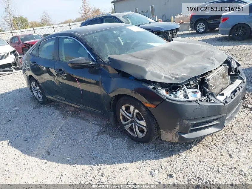 2018 Honda Civic Lx VIN: 19XFC2F53JE016251 Lot: 40713596