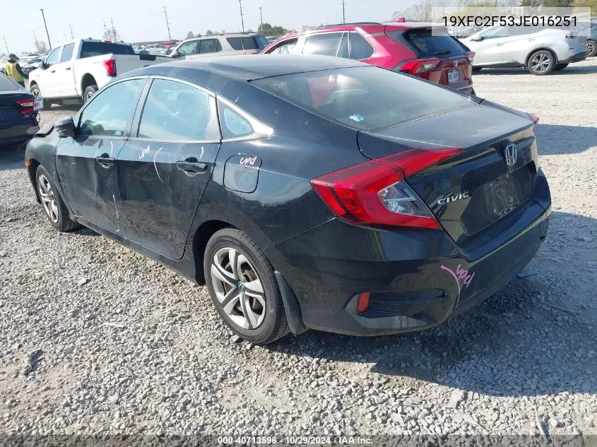 2018 Honda Civic Lx VIN: 19XFC2F53JE016251 Lot: 40713596