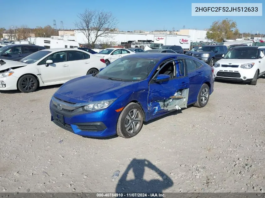 2018 Honda Civic Lx VIN: 2HGFC2F52JH512633 Lot: 40784910