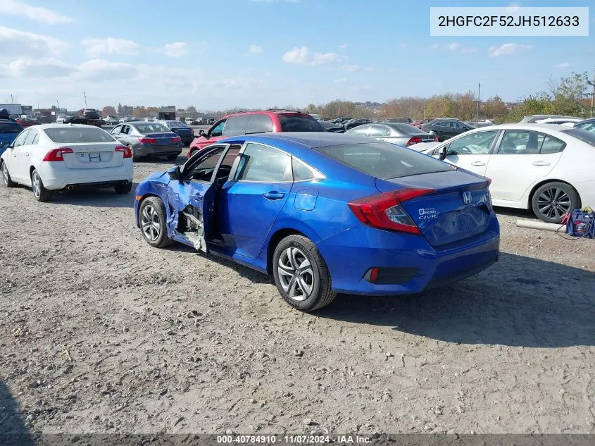 2018 Honda Civic Lx VIN: 2HGFC2F52JH512633 Lot: 40784910