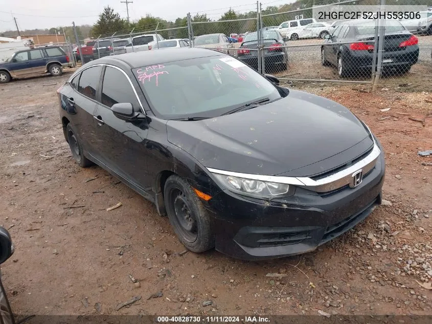 2018 Honda Civic Lx VIN: 2HGFC2F52JH553506 Lot: 40828730