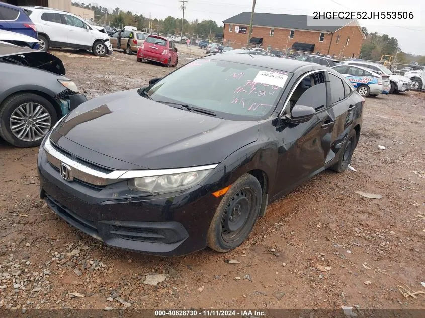 2018 Honda Civic Lx VIN: 2HGFC2F52JH553506 Lot: 40828730