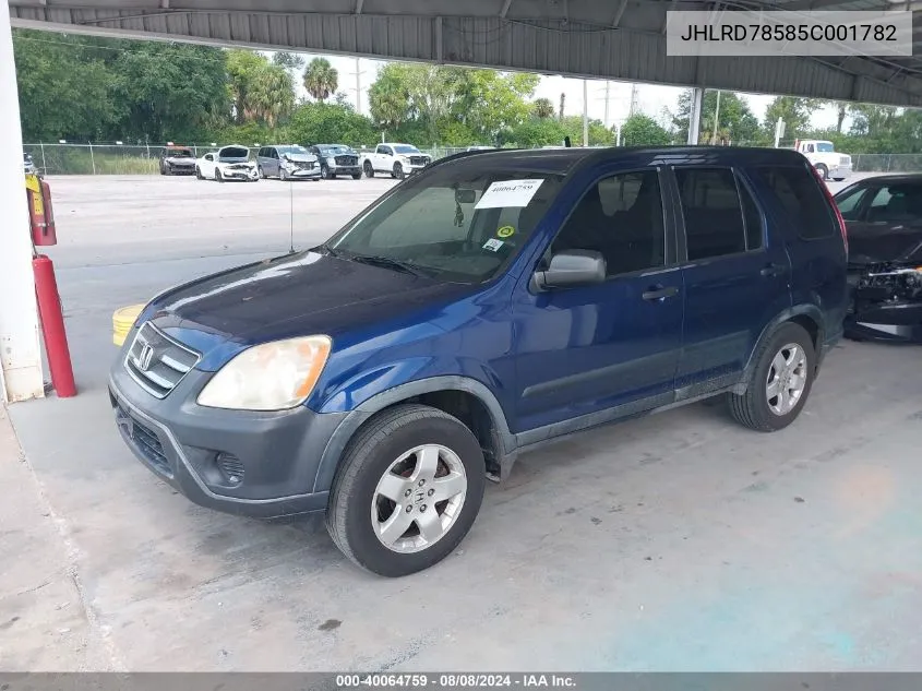 2005 Honda Cr-V Lx VIN: JHLRD78585C001782 Lot: 40064759