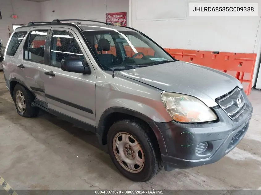 2005 Honda Cr-V Lx VIN: JHLRD68585C009388 Lot: 40073670