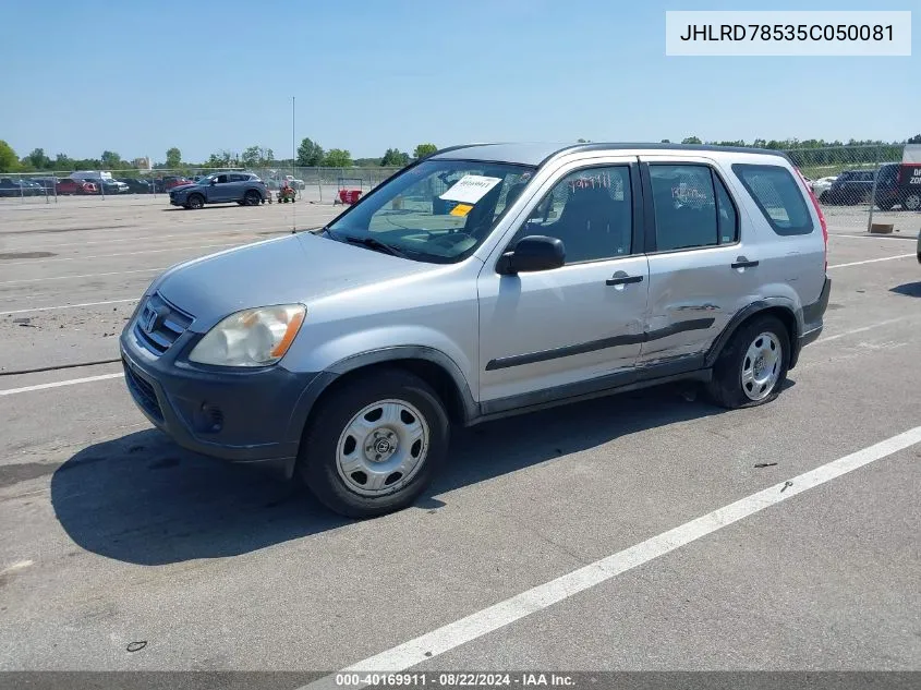 2005 Honda Cr-V Lx VIN: JHLRD78535C050081 Lot: 40169911