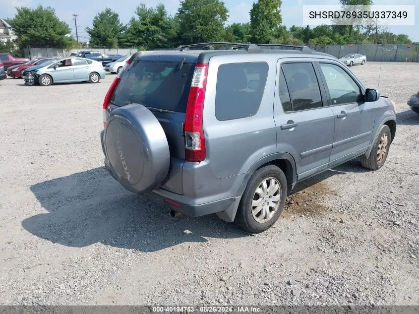 2005 Honda Cr-V Se VIN: SHSRD78935U337349 Lot: 40194753