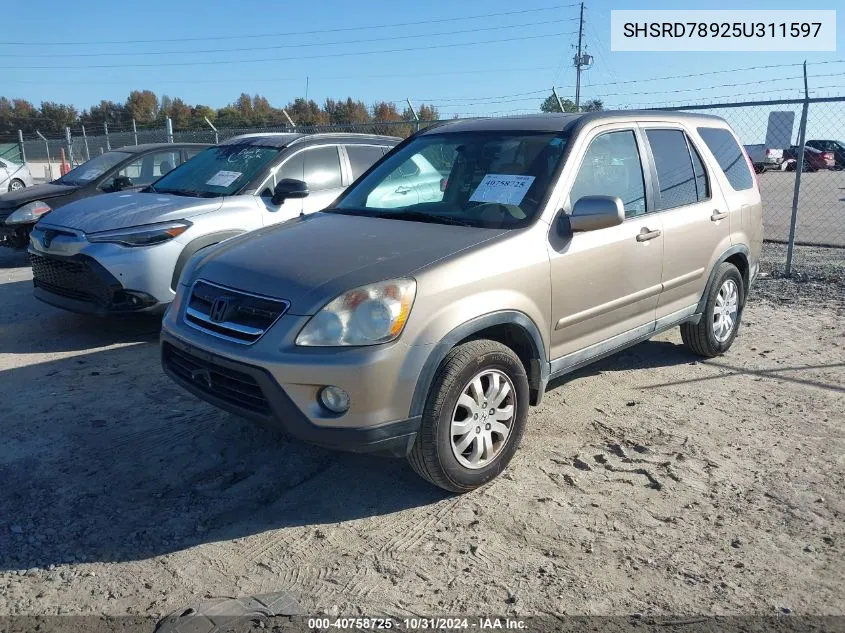 2005 Honda Cr-V Se VIN: SHSRD78925U311597 Lot: 40758725