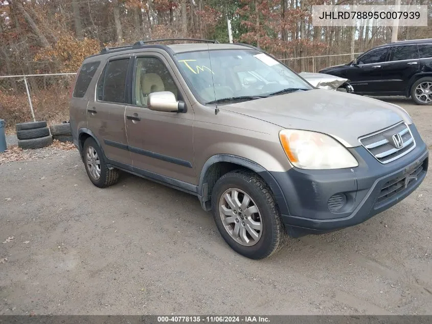 2005 Honda Cr-V Ex VIN: JHLRD78895C007939 Lot: 40778135