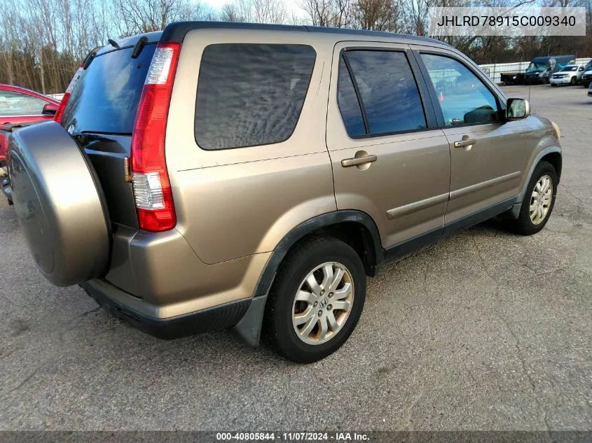 2005 Honda Cr-V Se VIN: JHLRD78915C009340 Lot: 40805844