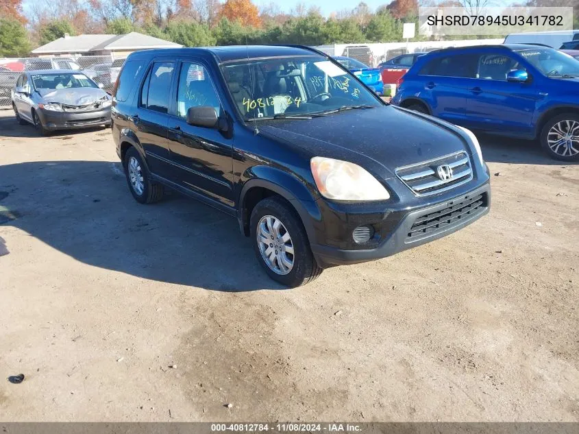 2005 Honda Cr-V Se VIN: SHSRD78945U341782 Lot: 40812784