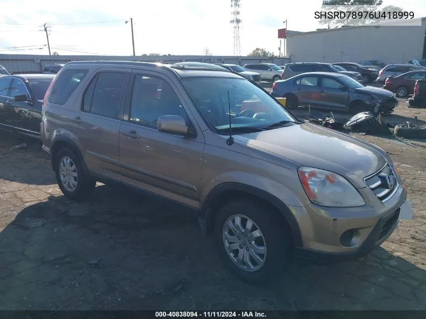 2006 Honda Cr-V Se VIN: SHSRD78976U418999 Lot: 40838094