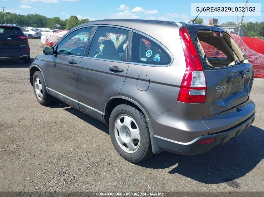 2009 Honda Cr-V Lx VIN: 5J6RE48329L052153 Lot: 40309968