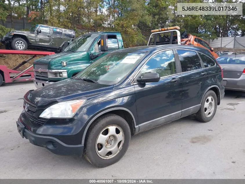 2009 Honda Cr-V Lx VIN: 5J6RE48339L017346 Lot: 40561007