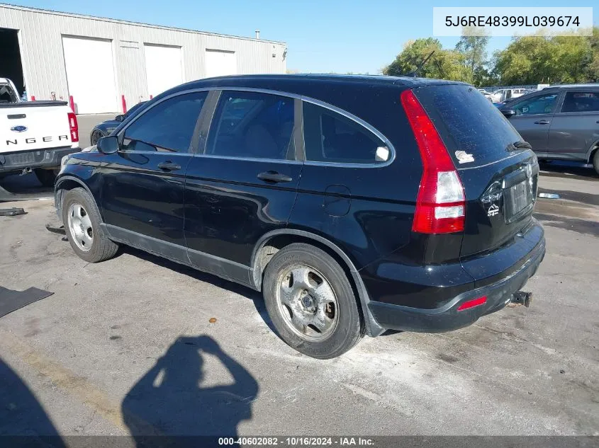 2009 Honda Cr-V Lx VIN: 5J6RE48399L039674 Lot: 40602082