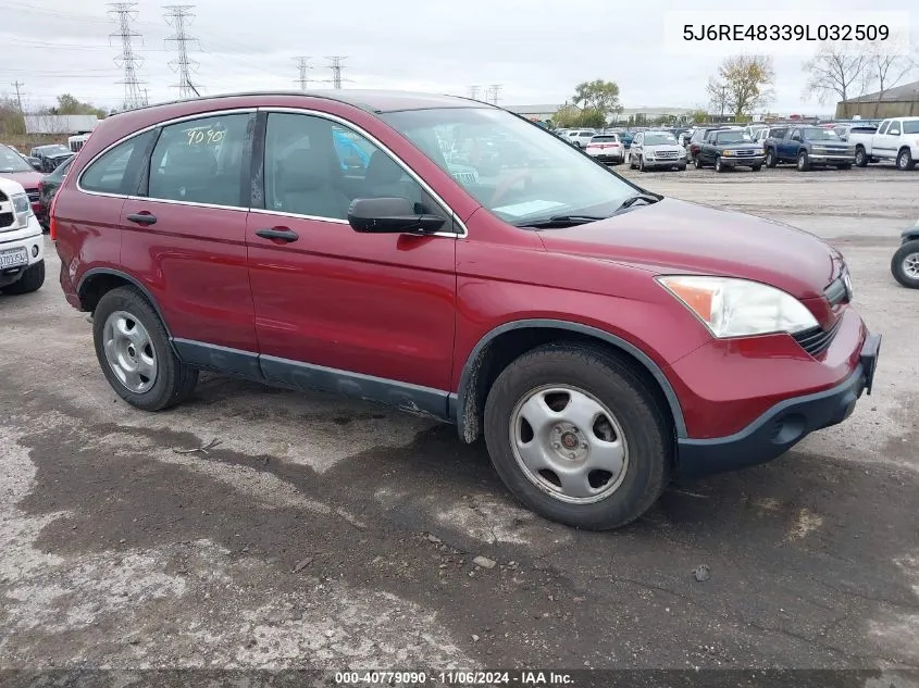 2009 Honda Cr-V Lx VIN: 5J6RE48339L032509 Lot: 40779090