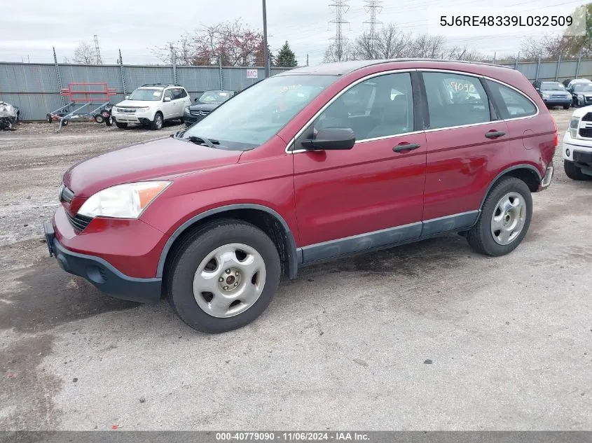 2009 Honda Cr-V Lx VIN: 5J6RE48339L032509 Lot: 40779090