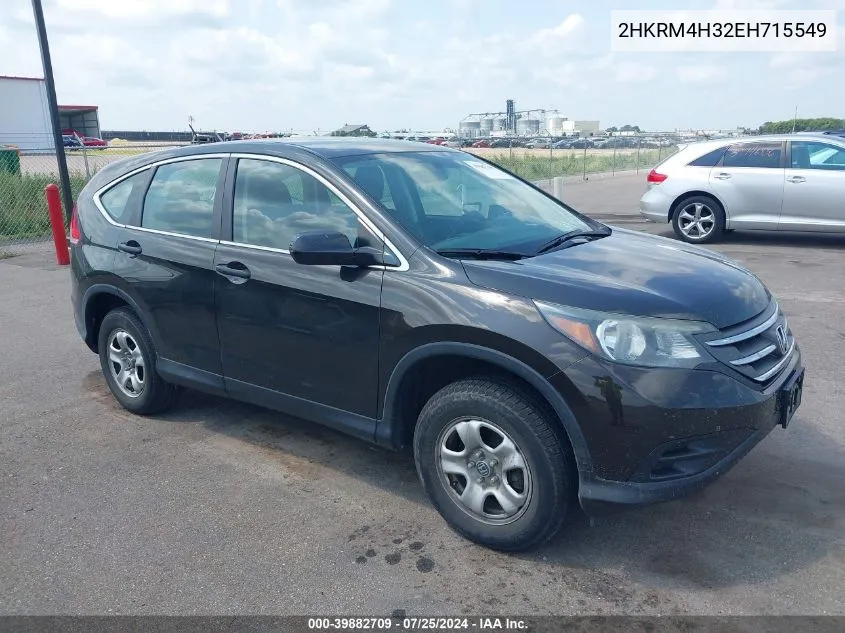 2014 Honda Cr-V Lx VIN: 2HKRM4H32EH715549 Lot: 39882709