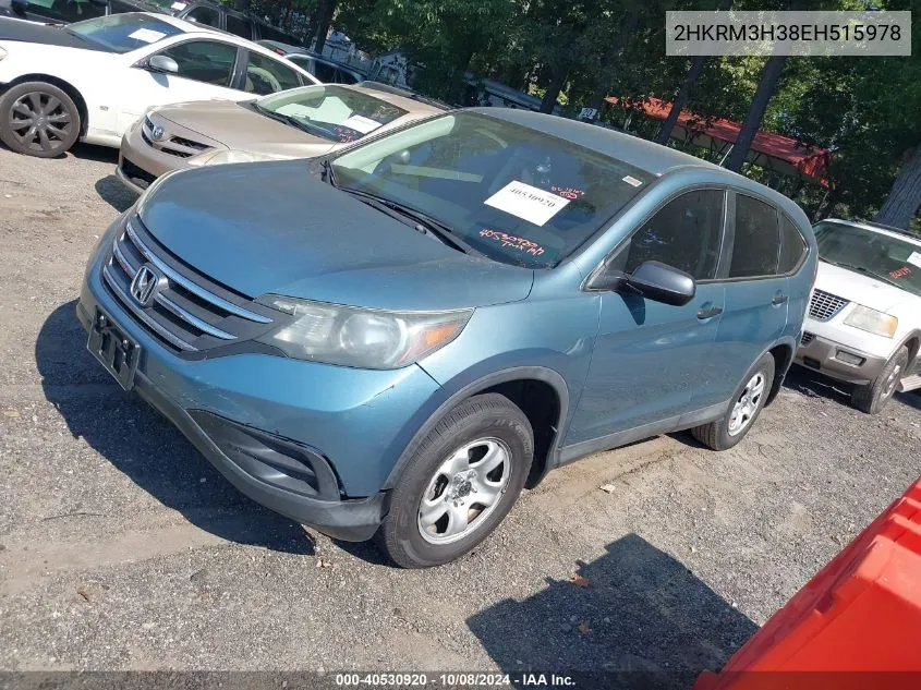 2014 Honda Cr-V Lx VIN: 2HKRM3H38EH515978 Lot: 40530920