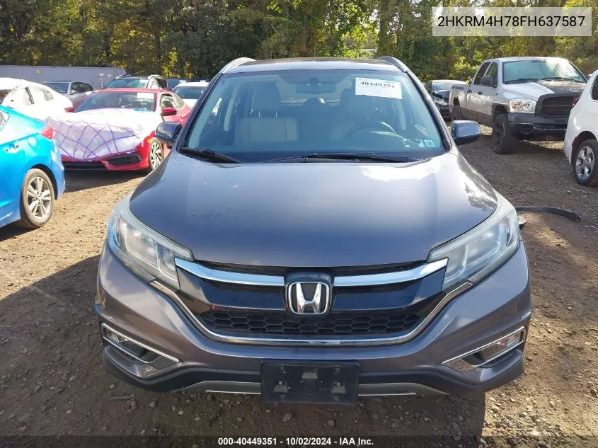 2015 Honda Cr-V Ex-L VIN: 2HKRM4H78FH637587 Lot: 40449351