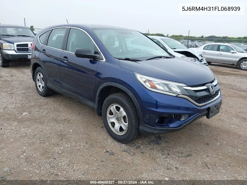 2015 Honda Cr-V Lx VIN: 5J6RM4H31FL068939 Lot: 40458327