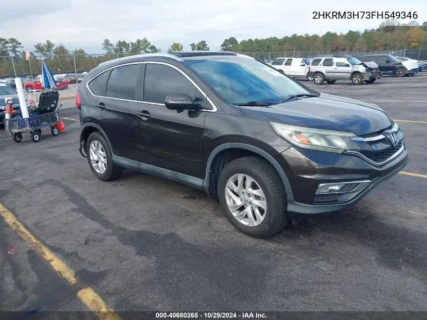 2015 Honda Cr-V Ex-L VIN: 2HKRM3H73FH549346 Lot: 40680265