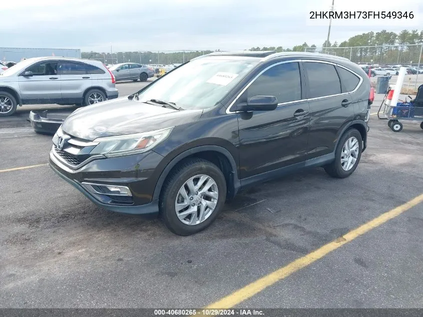 2015 Honda Cr-V Ex-L VIN: 2HKRM3H73FH549346 Lot: 40680265