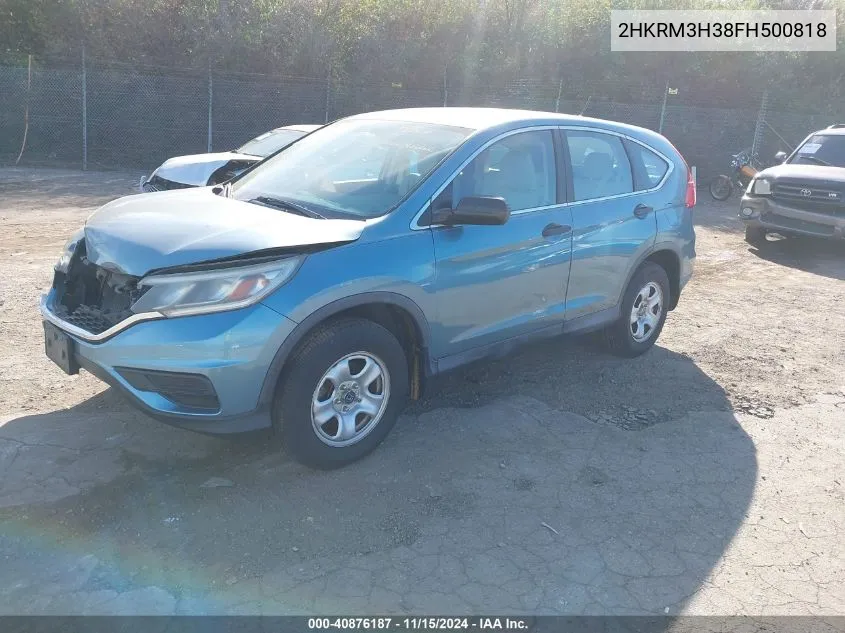 2015 Honda Cr-V Lx VIN: 2HKRM3H38FH500818 Lot: 40876187