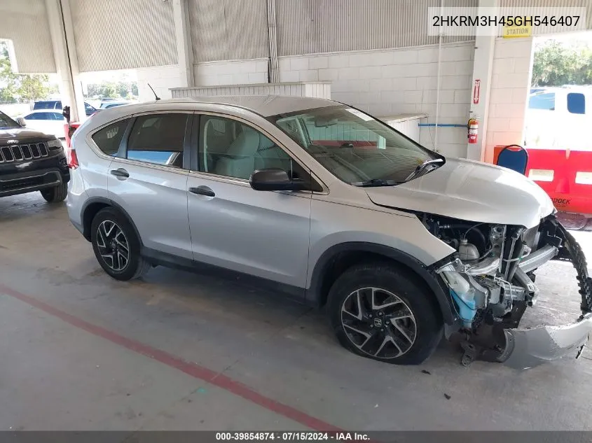 2016 Honda Cr-V Se VIN: 2HKRM3H45GH546407 Lot: 39854874