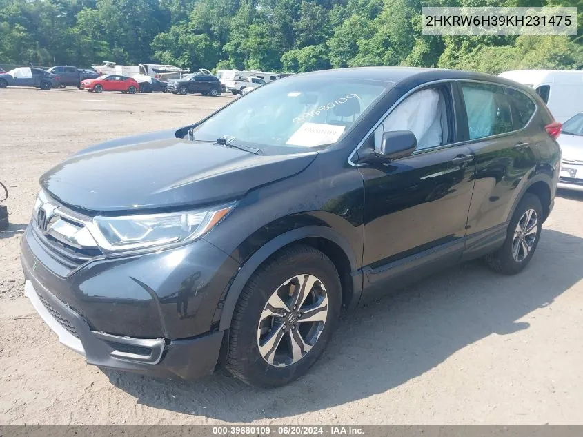 2019 Honda Cr-V Lx VIN: 2HKRW6H39KH231475 Lot: 39680109