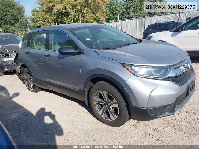 2019 Honda Cr-V Lx VIN: 2HKRW6H36KH229375 Lot: 40358837