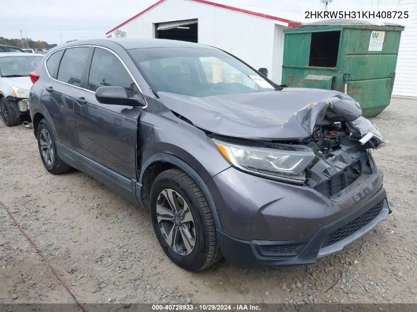 2019 Honda Cr-V Lx VIN: 2HKRW5H31KH408725 Lot: 40728933