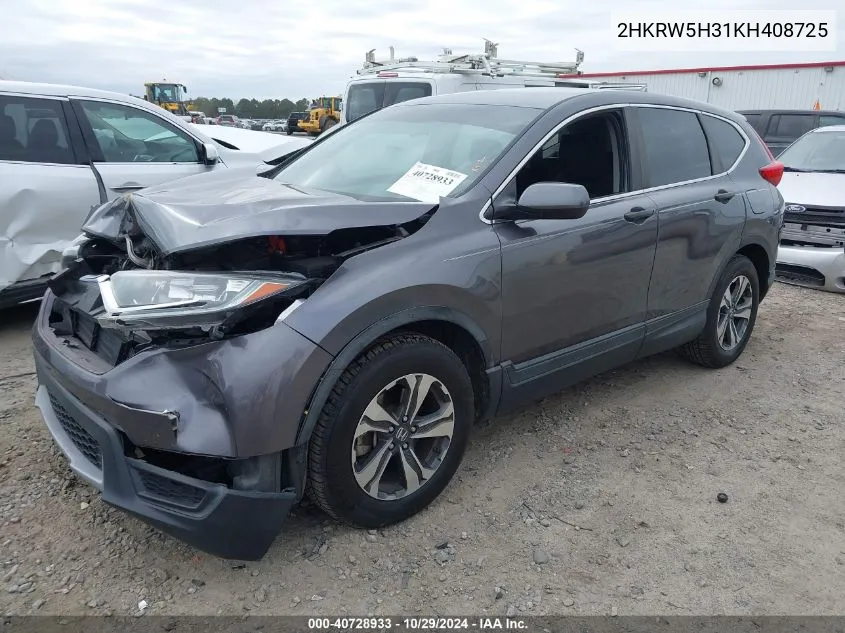 2019 Honda Cr-V Lx VIN: 2HKRW5H31KH408725 Lot: 40728933