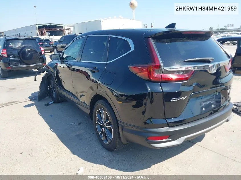 2021 Honda Cr-V 2Wd Ex-L VIN: 2HKRW1H84MH421959 Lot: 40509106