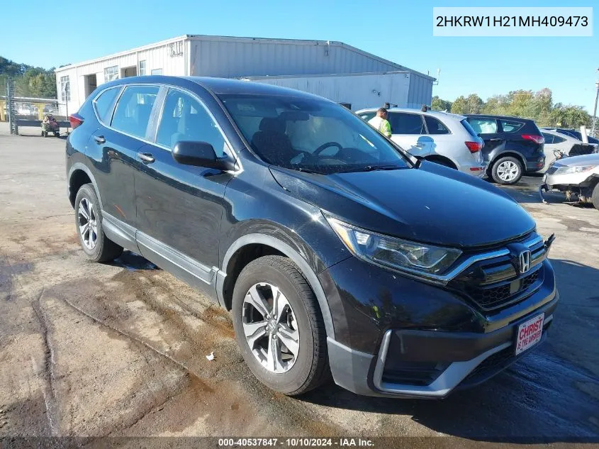 2021 Honda Cr-V 2Wd Lx VIN: 2HKRW1H21MH409473 Lot: 40537847