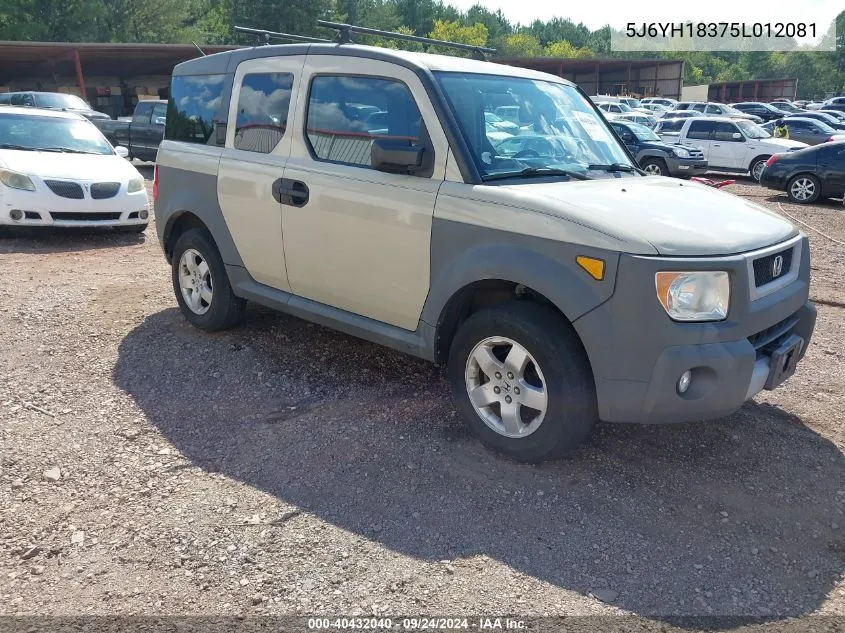 2005 Honda Element Lx VIN: 5J6YH18375L012081 Lot: 40432040