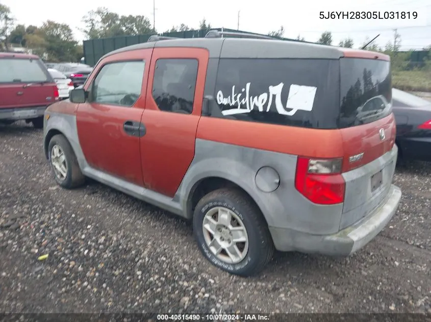 2005 Honda Element Lx VIN: 5J6YH28305L031819 Lot: 40515490