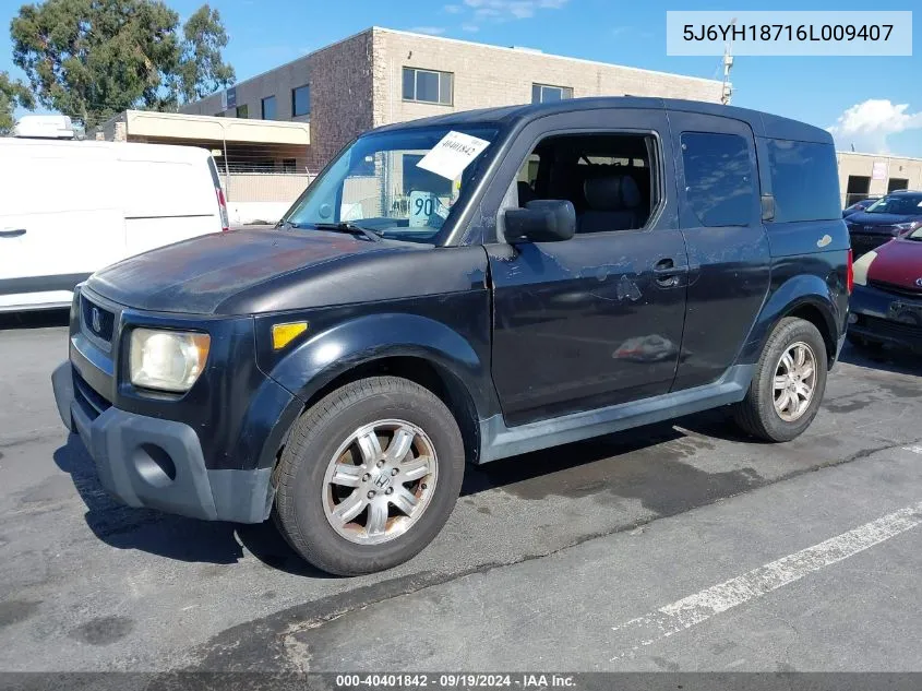 2006 Honda Element Ex-P VIN: 5J6YH18716L009407 Lot: 40401842