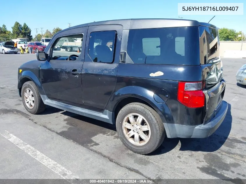 2006 Honda Element Ex-P VIN: 5J6YH18716L009407 Lot: 40401842