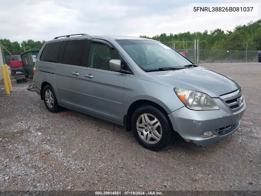 2006 Honda Odyssey Touring VIN: 5FNRL38826B081037 Lot: 39914881